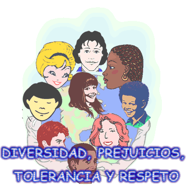 Diversidad, prejuicios, tolerancia, respeto